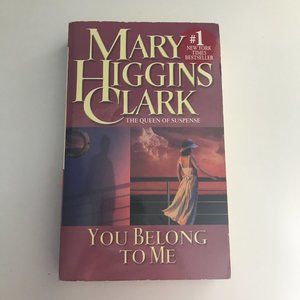 You Belong To Me by Mary Higgins Clark
